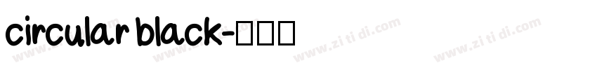 circular black字体转换